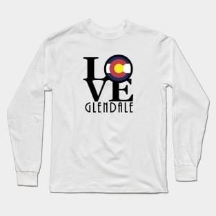 LOVE Glendale Colorado Long Sleeve T-Shirt